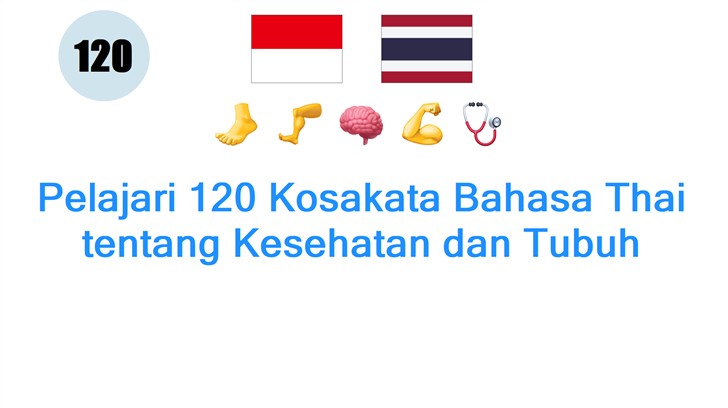 Pelajari 120 Kosakata Bahasa Thai tentang Kesehatan dan Tubuh